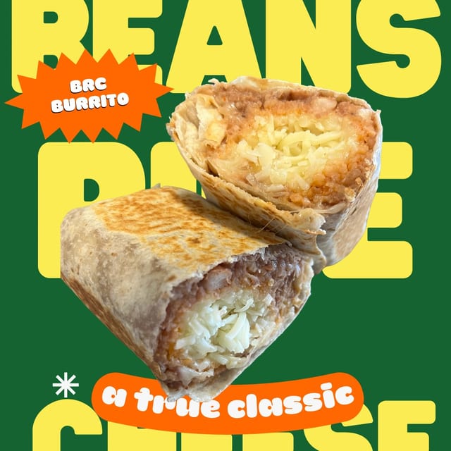 Beans Rice & Cheese Burrito.
