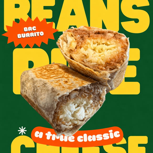 Beans Rice & Cheese Burrito.